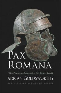 cover of the book Pax Romana: War, Peace and Conquest in the Roman World