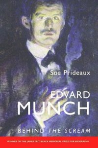 cover of the book Edvard Munch: Behind The Scream