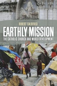 cover of the book Earthly Mission: The Catholic Church and World Development