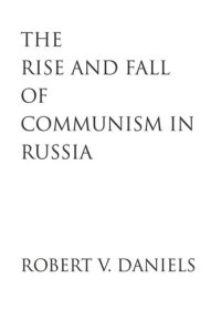 cover of the book The Rise and Fall of Communism in Russia