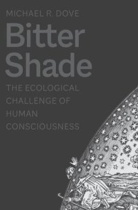 cover of the book Bitter Shade: The Ecological Challenge of Human Consciousness