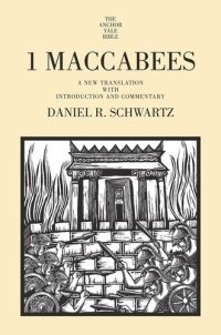 cover of the book 1 Maccabees: A New Translation with Introduction and Commentary