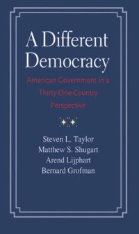 cover of the book A Different Democracy: American Government in a 31-Country Perspective