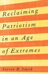 cover of the book Reclaiming Patriotism in an Age of Extremes