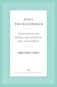 cover of the book Paul Transformed: Reception of the Person and Letters of Paul in Antiquity