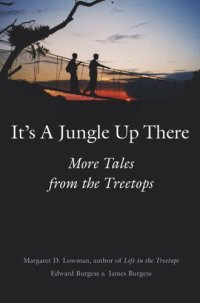 cover of the book It’s a Jungle Up There: More Tales from the Treetops