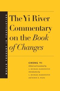 cover of the book The Yi River Commentary on the Book of Changes