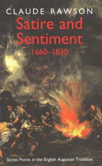 cover of the book Satire and Sentiment, 1600–1830: Stress Points in the English Augustan Tradition