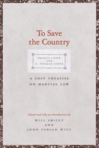 cover of the book To Save the Country: A Lost Treatise on Martial Law