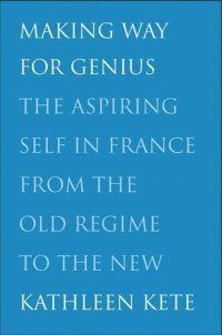 cover of the book Making Way for Genius: The Irish Aristocracy in the Seventeenth Century