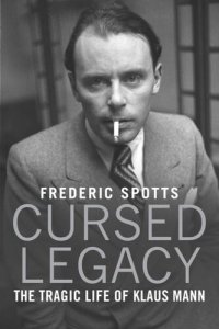 cover of the book Cursed Legacy: The Tragic Life of Klaus Mann