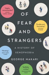 cover of the book Of Fear and Strangers: A History of Xenophobia