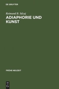 cover of the book Adiaphorie und Kunst: Studien zur Genealogie ästhetischen Denkens