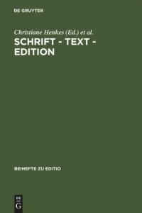 cover of the book Schrift - Text - Edition: Hans Walter Gabler zum 65. Geburtstag