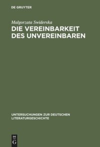 cover of the book Die Vereinbarkeit des Unvereinbaren: Ingeborg Bachmann als Essayistin