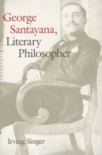 cover of the book George Santayana: Literary Philosopher