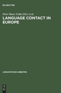 cover of the book Language Contact in Europe: Proceedings of the Working Groups 12 and 13 at the XIIIth International Congress of Linguists, August 29-September 4, 1982, Tokyo (Linguistische Arbeiten)