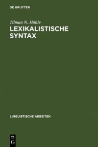 cover of the book Lexikalistische Syntax: die Aktiv-Passiv-Relation und andere Infinitkonstruktionen im Deutschen