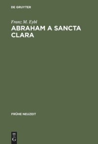 cover of the book Abraham a Sancta Clara: Vom Prediger zum Schriftsteller