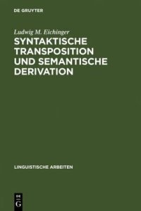 cover of the book Syntaktische Transposition und semantische Derivation: die Adjektive auf -isch im heutigen Deutsch