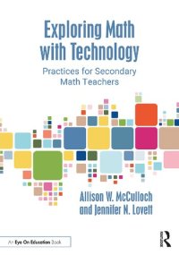 cover of the book Exploring Math with Technology: Practices for Secondary Math Teachers