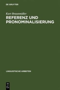 cover of the book Referenz und Pronominalisierung: zu den Deiktika und Proformen des Deutschen