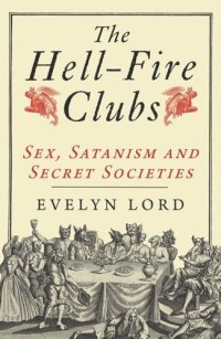 cover of the book The Hellfire Clubs