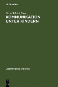 cover of the book Kommunikation unter Kindern: methodische Reflexion und exemplarische Beschreibung