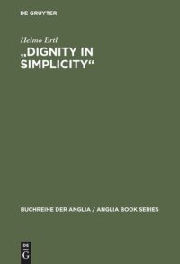 cover of the book "Dignity in Simplicity": Studien zur Prosaliteratur des englischen Methodismus im 18. Jahrhundert