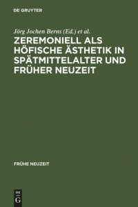 cover of the book Zeremoniell als höfische Ästhetik in Spätmittelalter und Früher Neuzeit