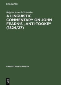 cover of the book A linguistic commentary on John Fearn's "Anti-Tooke" (1824/27)