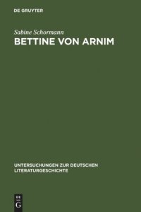 cover of the book Bettine von Arnim: Die Bedeutung Schleiermachers für ihr Leben und Werk