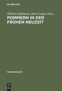 cover of the book Pommern in der Frühen Neuzeit: Literatur und Kultur in Stadt und Region