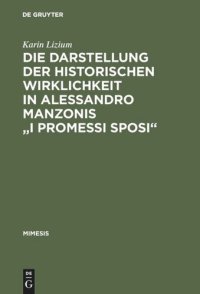 cover of the book Die Darstellung der historischen Wirklichkeit in Alessandro Manzonis "I Promessi Sposi"