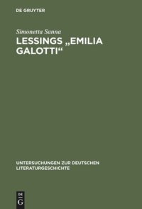 cover of the book Lessings "Emilia Galotti": Die Figuren des Dramas im Spannungsfeld von Moral und Politik