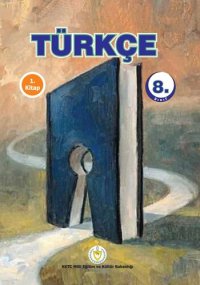 cover of the book Türkçe. 8. Sınıf. 1. Kitap