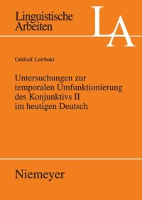 cover of the book Untersuchungen zur temporalen Umfunktionierung des Konjunktivs II im heutigen Deutsch