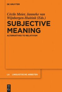 cover of the book Subjective Meaning: Alternatives to Relativism