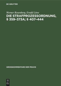 cover of the book Die Strafprozeßordnung, § 359–373a; § 407–444