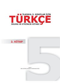 cover of the book Türkçe. İlkokul 5. sınıflar için. Okuma ve Etkinlik Kitabı. 2. Kitap