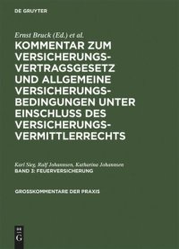 cover of the book Kommentar zum Versicherungsvertragsgesetz und Allgemeine Versicherungsbedingungen unter Einschluß des Versicherungsvermittlerrechts: Band 3 Feuerversicherung