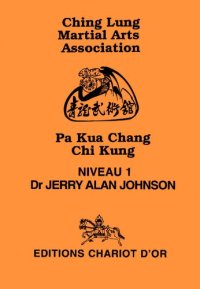 cover of the book Pa Kua Chang Chi Kung - Niveau 1