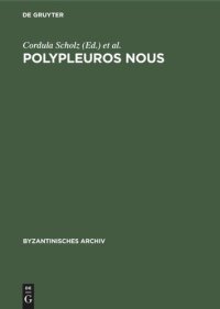 cover of the book Polypleuros nous: Miscellanea für Peter Schreiner zu seinem 60. Geburtstag