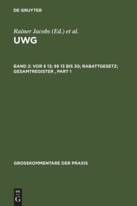 cover of the book UWG: Band 2 Vor § 13; §§ 13 bis 30; Rabattgesetz; Gesamtregister