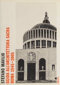 cover of the book Guida all'architettura sacra. Roma 1945-2005