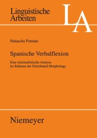 cover of the book Spanische Verbalflexion: Eine minimalistische Analyse im Rahmen der Distributed Morphology