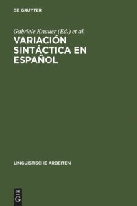 cover of the book Variación sintáctica en español: Un reto para las teorías de la sintaxis