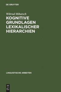 cover of the book Kognitive Grundlagen lexikalischer Hierarchien: Untersucht am Beispiel des Französischen und Spanischen