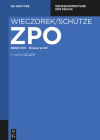 cover of the book Zivilprozessordnung und Nebengesetze: Band 13/2 BRÜSSEL Ia-VO