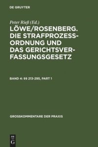 cover of the book Löwe/Rosenberg. Die Strafprozeßordnung und das Gerichtsverfassungsgesetz: Band 4 §§ 213-295